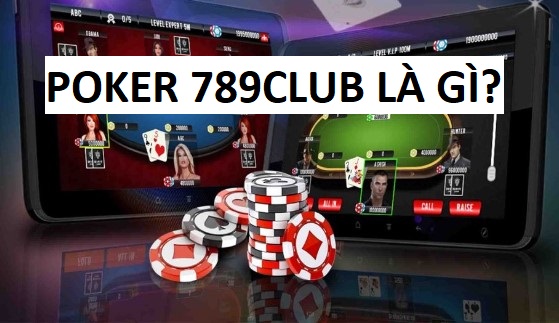 Choi Game Poker Tai 789club