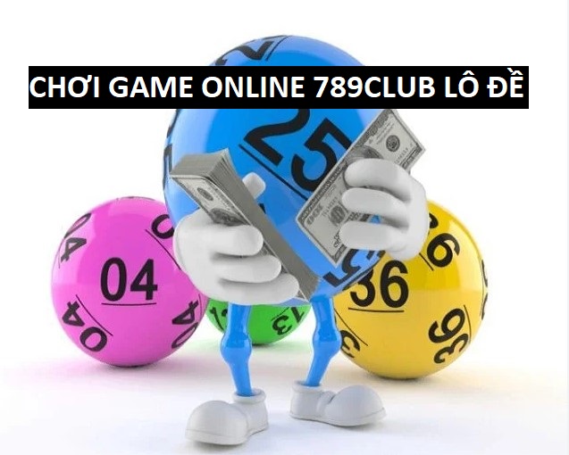 Choi Lo De Online Tai 789club