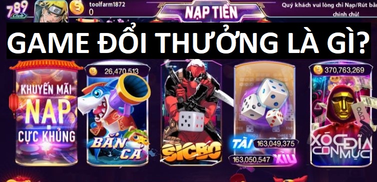 Game Doi Thuong La Gi