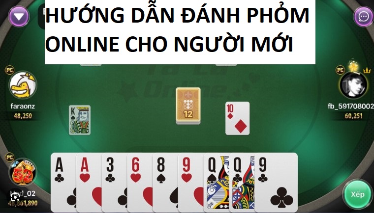 Huong Dan Danh Phom Online 789club Cho Nguoi Moi