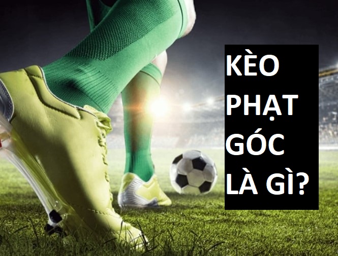 Keo Phat Goc La Gi